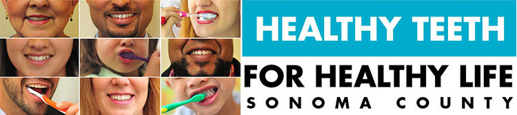 Healthy Teeth for Healthy Life - Sonoma County