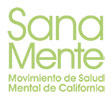 Sana Mente - Movimiento del Salud Mental Mental de California