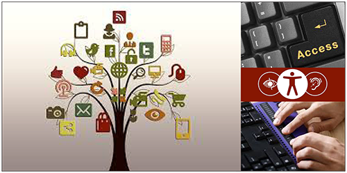 A collage of four pictures: 1. A drawing of a tree with each branch leading to a different Internet or technology-related symbol (Twitter icon, Facebook icon, a computer mouse, a computer monitor, headphones, etc.). 2. A photo of a computer keyboard where the word "Enter" on the "Enter" key has been replaced with the word "Access." 3. Icons representing accessibility for individuals who have difficulty seeing or hearing 4. A photo of human hands using a refreshable braille display in front of a computer keyboard.