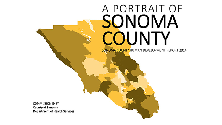 A Portrait of Sonoma County - Sonoma County Human Development Report 2014 - Commissioned by County of Sonoma, Department of Health Services